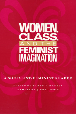 Women, Class, & the Feminist Imagination: A Soc... 087722630X Book Cover