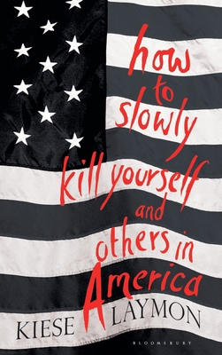 How to Slowly Kill Yourself and Others in America 1408868164 Book Cover