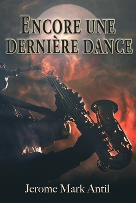 Encore une dernière dance [French] B0CHKZN3Q7 Book Cover