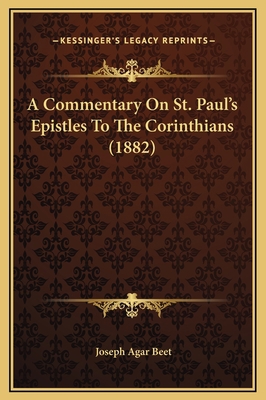 A Commentary On St. Paul's Epistles To The Cori... 1169358594 Book Cover