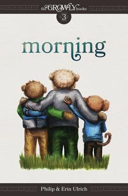 The Growly Books: Morning 098938523X Book Cover