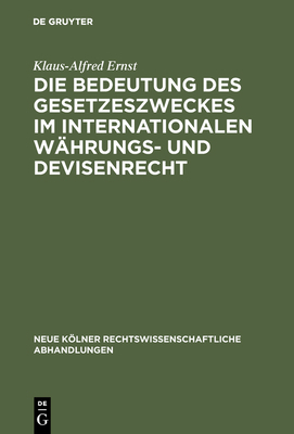 Die Bedeutung des Gesetzeszweckes im internatio... [German] 3111163709 Book Cover