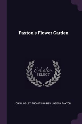 Paxton's Flower Garden 1377518140 Book Cover