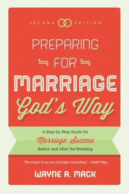Preparing for Marriage God's Way: A Step-By-Ste... 159638929X Book Cover
