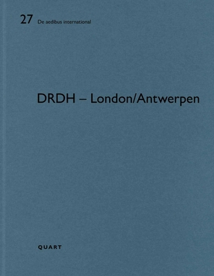 Drdh - London/Antwerpen: de Aedibus Internation... 3037611294 Book Cover