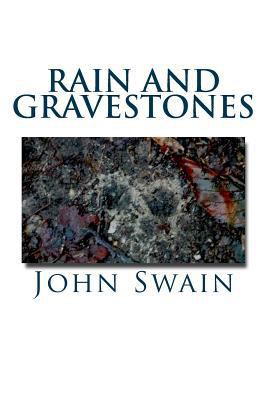 Rain and Gravestones 0615873405 Book Cover