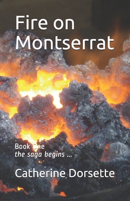 Fire on Montserrat 1700763261 Book Cover