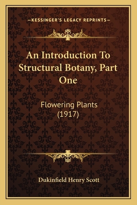 An Introduction To Structural Botany, Part One:... 116406746X Book Cover
