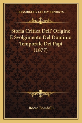 Storia Critica Dell' Origine E Svolgimento Del ... [Italian] 1168110319 Book Cover