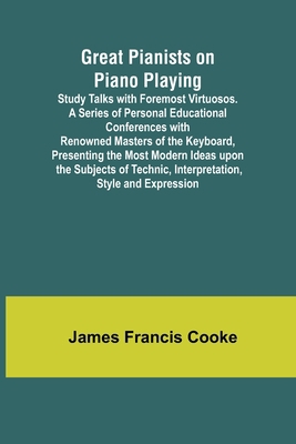 Great Pianists on Piano Playing; Study Talks wi... 9356311714 Book Cover