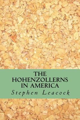 The Hohenzollerns in America 1533015937 Book Cover
