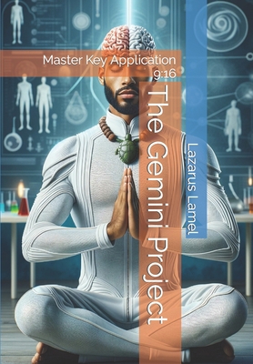 The Gemini Project: Master Key Application 9:16 [Large Print] B0CRF24Q28 Book Cover