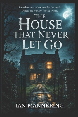 The house that never let go B0HN75G8ZG Book Cover