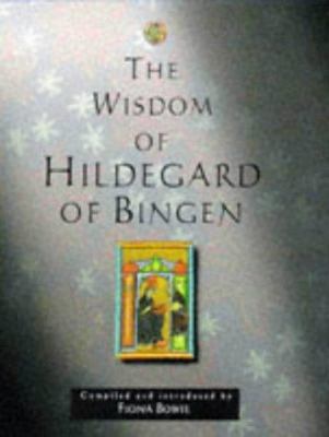 The Wisdom of Hildegard of Bingen (The Wisdom O... 0745937292 Book Cover