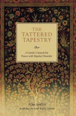 The Tattered Tapestry: A Family's Search for Pe... 1583483853 Book Cover
