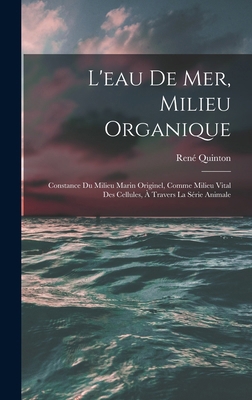 L'eau De Mer, Milieu Organique: Constance Du Mi... [French] 1015395805 Book Cover