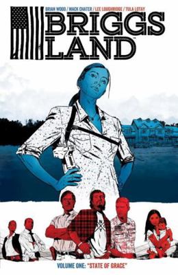 Briggs Land Volume 1: State of Grace 1506700594 Book Cover