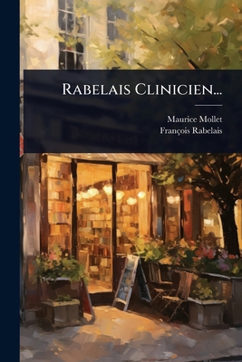 Rabelais Clinicien... [French] 1024823466 Book Cover