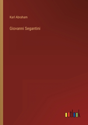 Giovanni Segantini [German] 3368272322 Book Cover