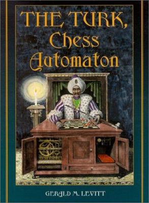 The Turk, Chess Automaton 0786407786 Book Cover