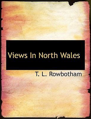 Views in North Wales 1140037641 Book Cover