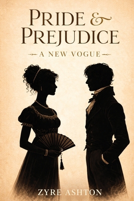 Pride & Prejudice: A New Vogue 1962613348 Book Cover