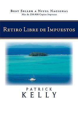 Retiro Libre de Impuestos [Spanish] 1426925794 Book Cover