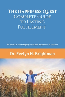 The Happiness Quest: Complete Guide to Lasting ... B0BZ342191 Book Cover