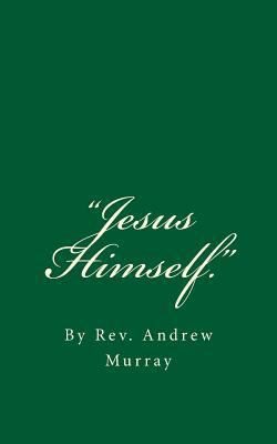 Jesus Himself. 1536865494 Book Cover