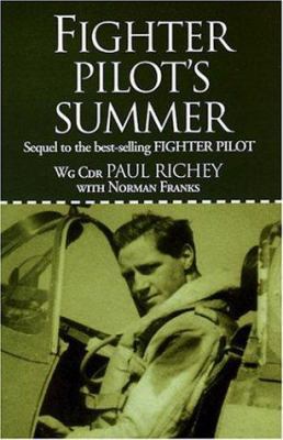 Fighter Pilot's Summer: Sequel to the Best-Sell... 1904010628 Book Cover