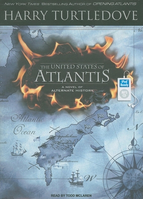 The United States of Atlantis: A Novel of Alter... 1400157838 Book Cover