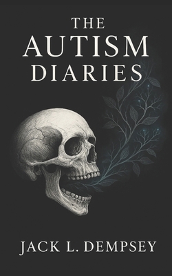 The Autism Diaries B0FSKLQ1T2 Book Cover