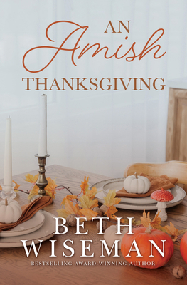 An Amish Thanksgiving [Large Print] 142052867X Book Cover
