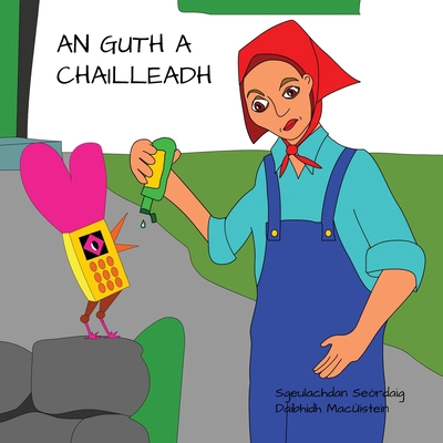 An Guth a Chailleadh [Gaelic] 1838141782 Book Cover