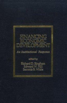 Financing Economic Development: An Institutiona... 0803935714 Book Cover