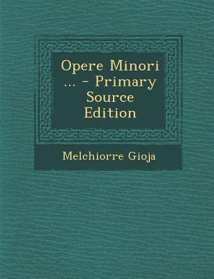 Opere Minori ... [Italian] 1289481679 Book Cover