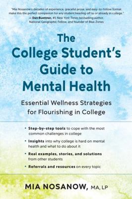 The College Student's Guide to Mental Health: E... 1608689018 Book Cover