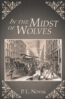 In the Midst of Wolves 1458209903 Book Cover