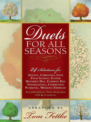 Duets for All Seasons: 24 Selections for Advent... 0834198436 Book Cover