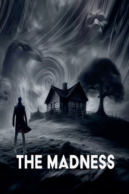 The Madness B0F25SK9V6 Book Cover