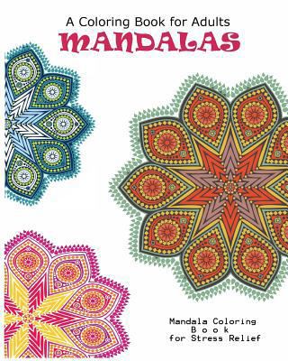 Mandala: Adult Coloring Book: Mandala: Coloring... 1537464825 Book Cover