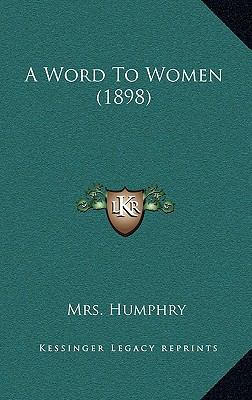 A Word To Women (1898) 1165285509 Book Cover