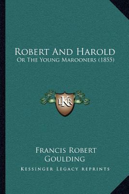 Robert And Harold: Or The Young Marooners (1855) 1164884204 Book Cover
