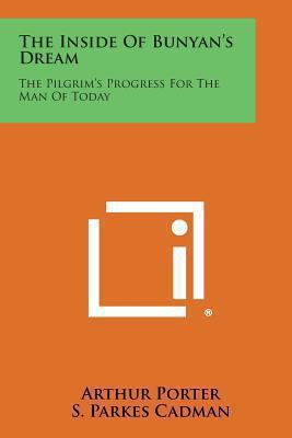 The Inside of Bunyan's Dream: The Pilgrim's Pro... 1494073641 Book Cover