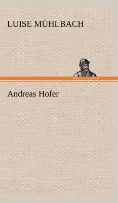 Andreas Hofer 3849164861 Book Cover