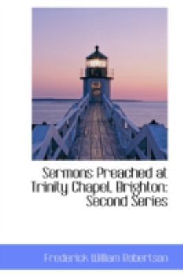 Sermons Preached at Trinity Chapel, Brighton: S... 0559298676 Book Cover