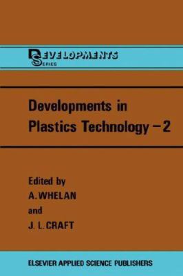 Developments in Plastics Technology 0853343675 Book Cover