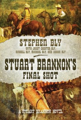Stuart Brannon's Final Shot 1937573680 Book Cover