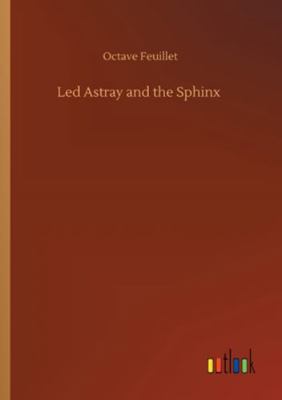 Led Astray and the Sphinx 3752309466 Book Cover