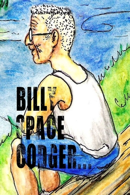 Billy Space Codger and the December Frog 1312755865 Book Cover
